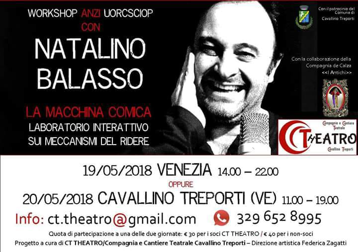 Sabato 19 Maggio 2018 - Natalino Balasso Workshop anzi Uorcsciop - CT THEATRO