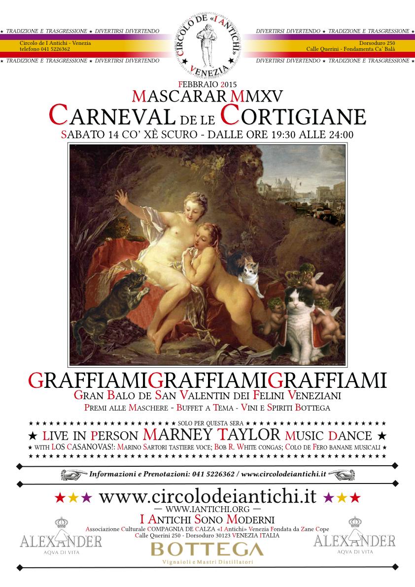 Circolo de I Antichi - Carnevale 2015 - Graffiami Graffiami Graffiami - Gran ballo di San Valentino dei Felini Veneziani