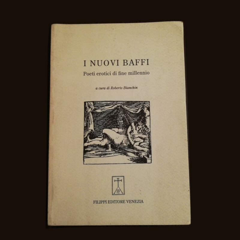 I Nuovi Baffi, a cura di Roberto Bianchin (Filippi editore 1993).