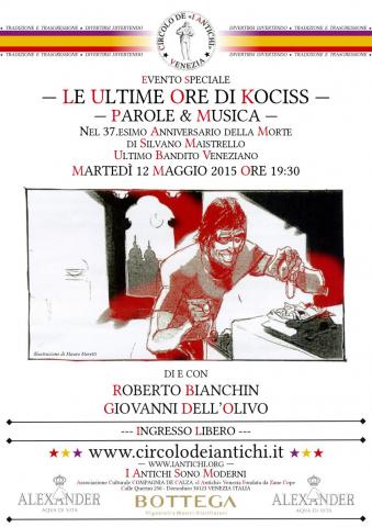 CdIAV - Locandina Le Ultime Ore di Kociss - Roberto Bianchin e Giovanni Dell'Olivo - 20150512