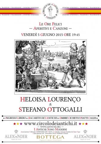 Circolo de I Antichi - Ore Felici - Aperitivi e Canzoni - Heloisa Lourenço & Stefano Ottogalli 5 giugno 2015