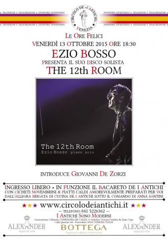 Locandina - Ore Felici - Anteprima Cittadina - Ezio Bosso presenta The 12th Room - 20151113
