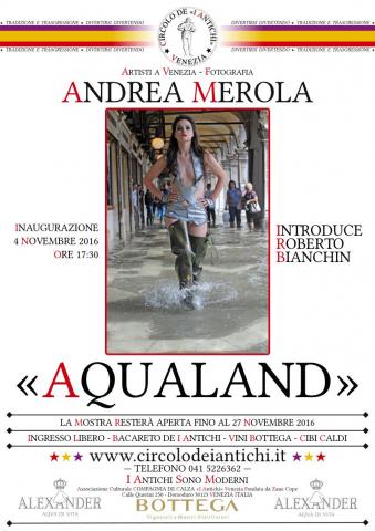 Andrea Merola - Aqualand - Mostra Fotografica - 04-27 novembre 2016
